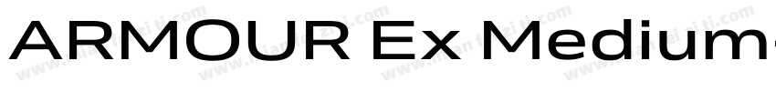 ARMOUR Ex Medium字体转换